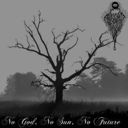 Abandoned By Light : No God, No Sun, No Future